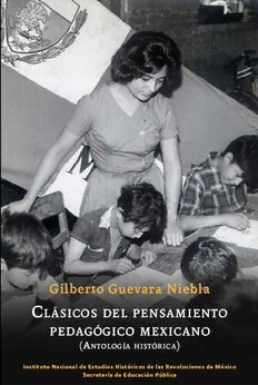 Download Clásicos del pensamiento pedagógico mexicano (Antología ...