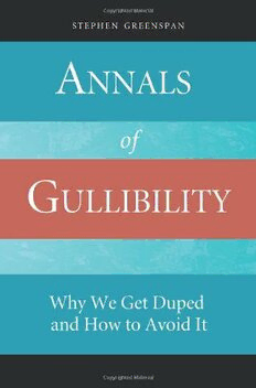 Download Annals of Gullibility: Why We Get Duped and How to Avoid It ...