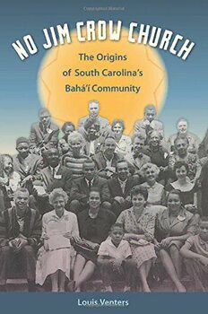 Download No Jim Crow Church: The Origins of South Carolina’s Bahá’í ...