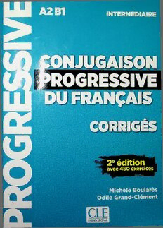 Download Conjugaison Progressive Du Français - Corrigés - Niveau ...