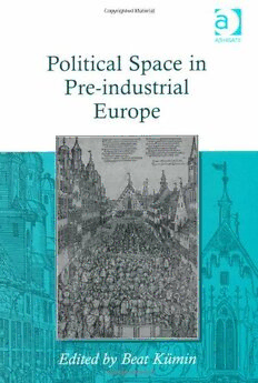 Download Political Space in Pre-industrial Europe PDF by Beat Kumin