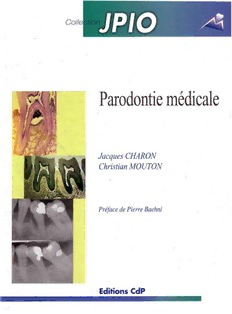 Download Parodontie Médicale PDF By Jacques Charon, Christian Mouton